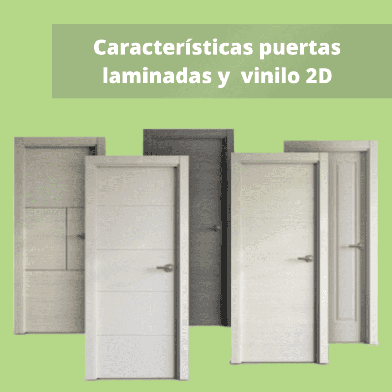 Guía definitiva sobre las Puertas Laminadas y Vinilo 2D La elección de la puerta es una decisión fundamental, y que mejor que conocer las características de los diferentes tipos para tomar la decisión de que puerta escoger.